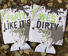 Load image into Gallery viewer, Dirty 30 Party Huggers. Dirty Birthday or Bachelorette Huggers. Paint Splash Birthday Coolies. Dirty Thirty Party Favors!