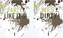 Load image into Gallery viewer, Dirty 30 Party Huggers. Dirty Birthday or Bachelorette Huggers. Paint Splash Birthday Coolies. Dirty Thirty Party Favors!