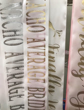 Load image into Gallery viewer, Taco 'Bout 4" Sash. Fiesta Party Sash. Fiesta Bride to be Sash.Fiesta Birthday Satin Sash. Quinceanera Party Sash too! Fiesta Bachelorette!