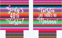 Load image into Gallery viewer, Fiesta like There's No Manana Party Huggers. Fiesta Vacation Favors. Fiesta Birthday Party Favors! Bachelorette Down to Fiesta!