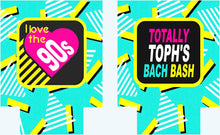 Load image into Gallery viewer, 90's Theme Party Huggers. 90's Birthday or Bachelorette Huggers. Retro 90s Birthday. Dirty 30 favors90's Prom Party favors!