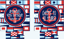 Load image into Gallery viewer, Nautical Signal Flag Huggers. Nautical Wedding Coolies! Personalized Boating Huggers. USA Party favors. Sailing Can coolers.