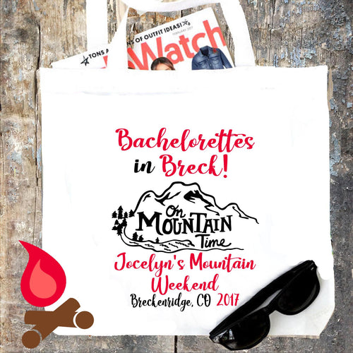 Mountain Time Tote bag. Bachelorette or Girls Weekend Totes! Mountain Girl's weekend Party Favor Bag.