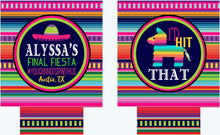 Load image into Gallery viewer, Fiesta Party Huggers. Fiesta Vacation Coolies. Mexican Pinata Party Favors. Fiesta Birthday Party Favors! Bachelorette Down to Fiesta!