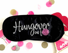 Load image into Gallery viewer, Hungover AF Glitter Sleep Mask
