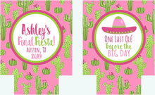Load image into Gallery viewer, Cactus Party Huggers. Final Fiesta Party Coolies. Custom Mexican Party Favors.Fiesta Birthday or Bachelorette Party Favors!Cabo, Scottsdale!