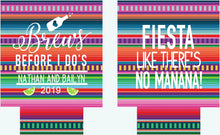 Load image into Gallery viewer, Fiesta Party Huggers. Fiesta Bachelorette Coolies. Mexican Fiesta Party Favors. Fiesta Wedding Shower Favors! Bachelorette Down to Fiesta!