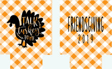Load image into Gallery viewer, Friendsgiving Gingham Party Huggers. Thanksgiving Party Favors. Turkey Party Coolies. Thanksgiving Wedding Shower Coolies!