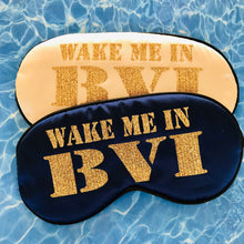 Load image into Gallery viewer, Glitter BVI Sleep Mask! Great Bachelorette or Birthday party FAVORS. Perfect addition to the hangover bags!