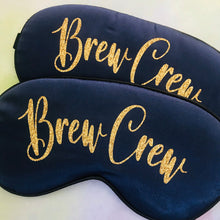 Load image into Gallery viewer, Brew Crew Glitter Sleep Mask