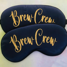 Load image into Gallery viewer, Brew Crew Glitter Sleep Mask
