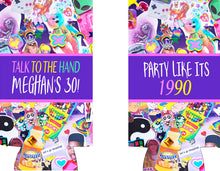 Load image into Gallery viewer, 90's Theme Party Huggers. SKINNY CAN 90's Birthday or Bachelorette Huggers. Retro Birthday Favors. 90's Prom Party favors!