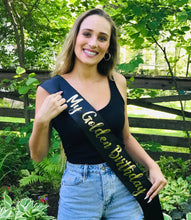 Load image into Gallery viewer, Golden Birthday 4" Satin Sash. Birthday Sash. Golden Birthday Satin Sash. Golden Birthday Gift. Double Faced Premium Satin Sash.