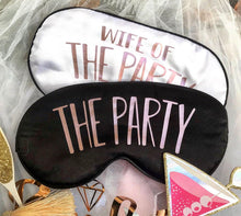 Load image into Gallery viewer, The Party Sleep Mask! Great Bachelorette or Birthday party FAVORS. Great Girls Weekend gifts! Dirty 30 party favors! 21 30 40 50 birthday!