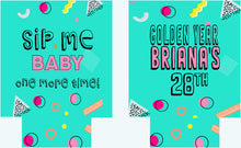 Load image into Gallery viewer, 90's Theme Party Huggers. 90's Birthday or Bachelorette Huggers. Retro Birthday Coolies. 90's Prom Party favors!