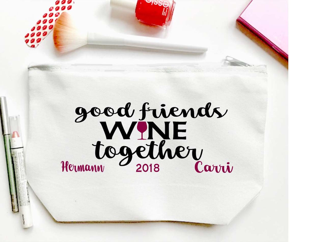 Wine and Friends Make Up bag. Wine Bachelorette or Girls Weekend Favors. Personalized Wine Weekend favor bags! Napa, Sonoma, Wine Country
