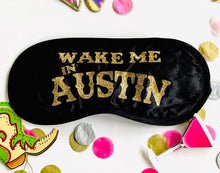 Load image into Gallery viewer, Glitter Austin Sleep Mask! Great Austin Bachelorette or Birthday party FAVORS. Perfect addition to the Austin hangover bags! Austin vacation
