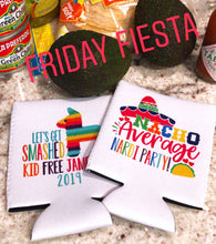 Load image into Gallery viewer, Fiesta Taco Party Huggers. Cabo Vacation. Mexican Party Favors. Fiesta Birthday Party Favors! Bachelorette fiesta!
