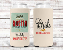 Load image into Gallery viewer, Austin Party Huggers. Austin Bachelorette or Birthday Party Favors. Austin Party Favors. Slim Can Austin Bachelorette Party!
