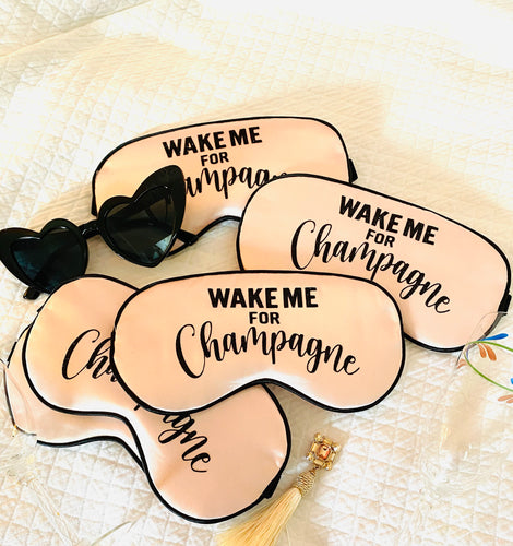 Champagne Party Sleep Mask ! Great Bachelorette or Birthday party FAVORS. Perfect addition to the favor bags! Wake Me For Champagne