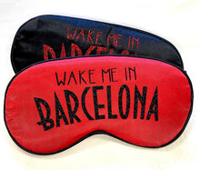 Load image into Gallery viewer, Barcelona Sleep Mask! Barcelona Bachelorette or Birthday party FAVORS. Great Barcelona Vacation gift! Barcelona Trip gift! Barcelona Favors
